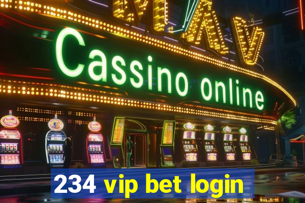 234 vip bet login